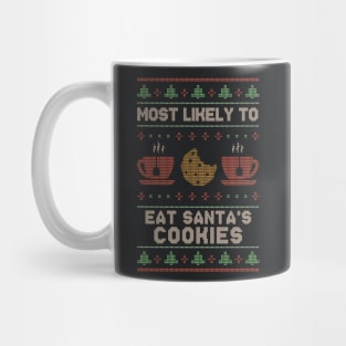 Most Likely to Eat Santa's Cookies // Funny Ugly Christmas Sweater Mug